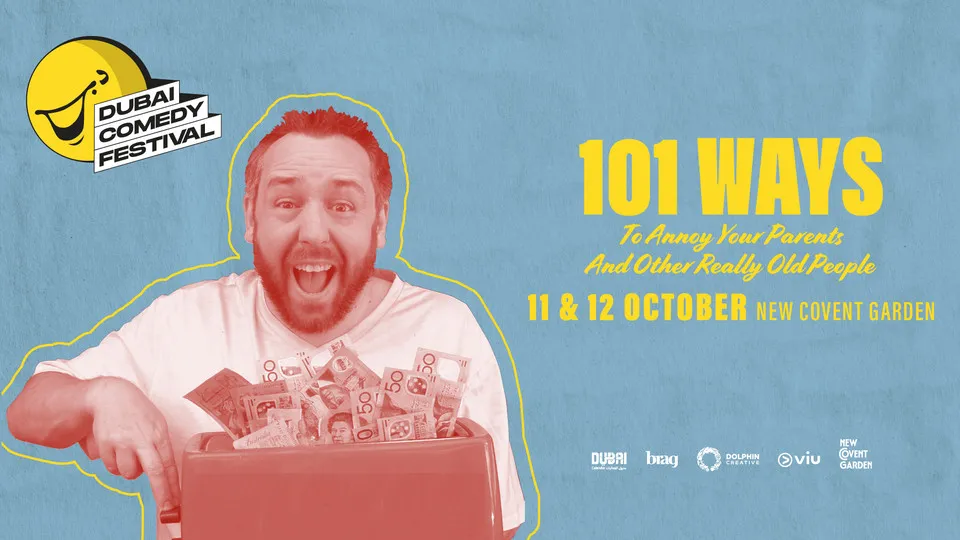 101 Ways To Annoy Your Parents And Other Really Old People Live at Dubai Comedy Festival - Image 1